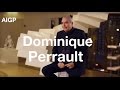 Interview de Dominique Perrault